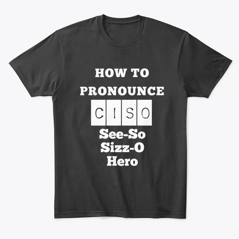 How to Pronounce CISO